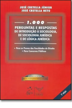 Livro 1.000 Perguntas e Respostas de Introdução à Sociologia, de Sociologia Jurídica e de Lógica Jurídica - Resumo, Resenha, PDF, etc.