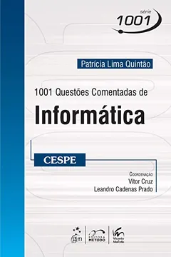 Livro 1001 Questões Comentadas de Informática. CESPE - Resumo, Resenha, PDF, etc.