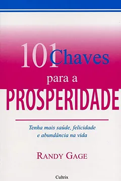 Livro 101 Chaves Para a Prosperidade - Resumo, Resenha, PDF, etc.