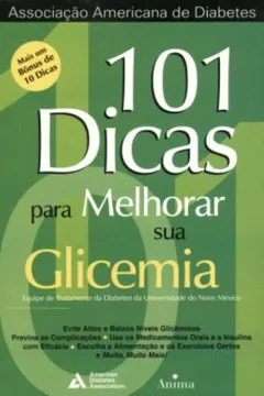 Livro 101 Dicas Para Melhorar Sua Glicemia - Resumo, Resenha, PDF, etc.