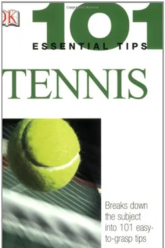 Livro 101 Essential Tips: Tennis - Resumo, Resenha, PDF, etc.