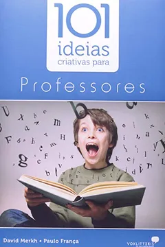 Livro 101 Ideias Criativas para Professores - Resumo, Resenha, PDF, etc.