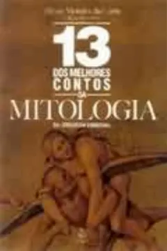 Livro 13 Dos Melhores Contos Mitologicos - Resumo, Resenha, PDF, etc.