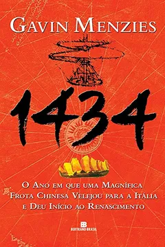 Livro 1434. O Ano em que Uma Magnífica Frota Chinesa Velejou Para a Itália e Deu Início ao Renascimento - Resumo, Resenha, PDF, etc.