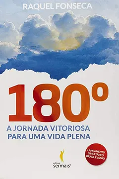 Livro 180 Graus. A Jornada Vitoriosa Para Uma Vida Plena - Resumo, Resenha, PDF, etc.