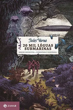 Livro 20 Mil Léguas Submarinas - Coleção Clássicos Zahar - Resumo, Resenha, PDF, etc.