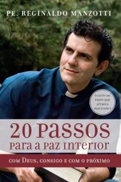 Livro 20 Passos Parra a Paz Interior - Resumo, Resenha, PDF, etc.