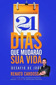Livro 21 Dias que Mudarão sua Vida: Desafio de João - Resumo, Resenha, PDF, etc.