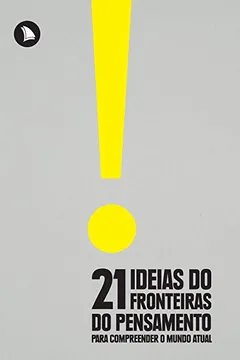 Livro 21 Ideias do Fronteiras do Pensamento Para Compreender o Mundo Atual - Resumo, Resenha, PDF, etc.