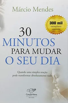 Livro 30 Minutos Para Mudar o Seu Dia - Resumo, Resenha, PDF, etc.
