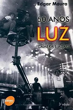 Livro 50 Anos Luz, Câmera E Ação - Resumo, Resenha, PDF, etc.