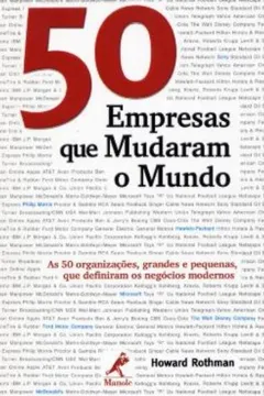 Livro 50 Empresas Que Mudaram O Mundo - Resumo, Resenha, PDF, etc.
