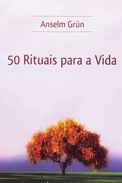 Livro 50 Rituais Para A Vida - Resumo, Resenha, PDF, etc.