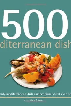 Capa do livro 500 Mediterranean Dishes: The Only Compendium of Mediterranean Dishes You'll Ever Need