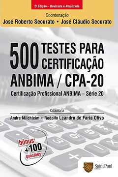 Livro 500 Testes Para Certificação Anbima/CPA-20. Certificação Profissional Anbima - Série 20 - Resumo, Resenha, PDF, etc.