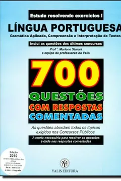 Livro 700 Questoes Com Respostas Comentadas De Lingua Portuguesa - Resumo, Resenha, PDF, etc.