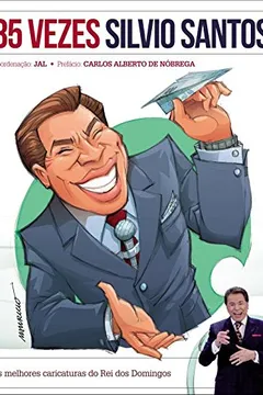 Livro 85 Vezes Silvio Santos. As Melhores Caricaturas do Rei dos Domingos - Resumo, Resenha, PDF, etc.