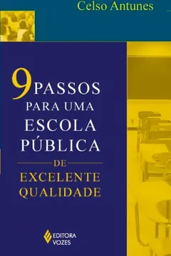 Livro 9 Passos Para Uma Escola Publica De Excelente Qualidade - Resumo, Resenha, PDF, etc.