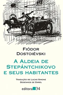 Livro A Aldeia de Stepántchikovo e Seus Habitantes - Resumo, Resenha, PDF, etc.