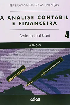 Livro A Análise Contábil e Financeira - Volume 4. Série Desvendando as Finanças - Resumo, Resenha, PDF, etc.