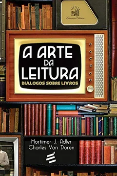 Livro A Arte da Leitura. Diálogos Sobre Livros - Resumo, Resenha, PDF, etc.