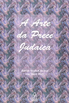 Livro A Arte da Prece Judaica - Resumo, Resenha, PDF, etc.