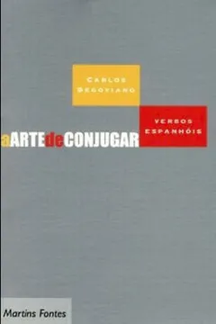 Livro A Arte De Conjugar Verbos Espanhois - Resumo, Resenha, PDF, etc.