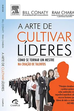Capa do livro A Arte de Cultivar Líderes