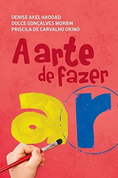 Livro A Arte de Fazer Arte. 5º Ano - Resumo, Resenha, PDF, etc.