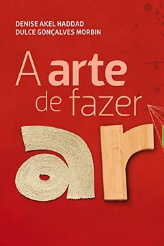 Livro A Arte de Fazer Arte. 6º Ano - Resumo, Resenha, PDF, etc.