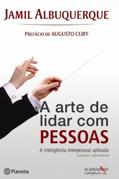 Livro A Arte de Lidar com Pessoas - Resumo, Resenha, PDF, etc.