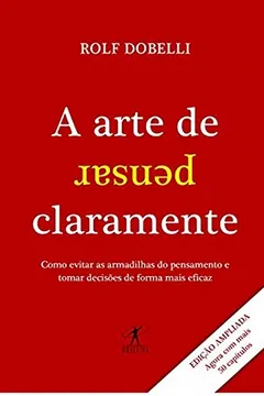 Livro A Arte de Pensar Claramente - Resumo, Resenha, PDF, etc.