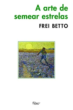 Livro A Arte De Semear Estrelas - Resumo, Resenha, PDF, etc.