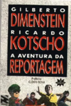 Livro A Aventura da Reportagem - Resumo, Resenha, PDF, etc.