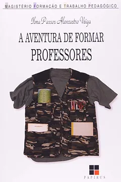 Livro A Aventura de Formar Professores - Resumo, Resenha, PDF, etc.