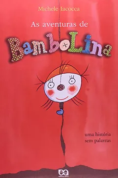 Livro A Aventuras de Bambolinas - Coleção Diversos Infantis - Resumo, Resenha, PDF, etc.