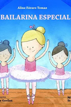 Livro A Bailarina Especial - Resumo, Resenha, PDF, etc.