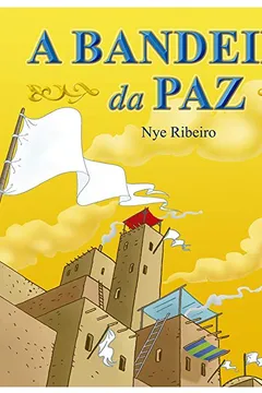 Livro A Bandeira da Paz - Resumo, Resenha, PDF, etc.