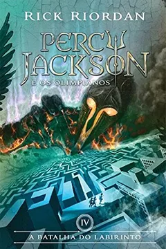 Livro A Batalha do Labirinto - Volume 4. Série Percy Jackson e os Olimpianos - Resumo, Resenha, PDF, etc.