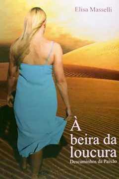 Livro A Beira Da Loucura - Resumo, Resenha, PDF, etc.