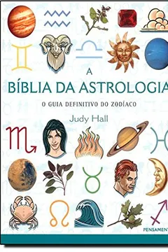 Livro A Bíblia da Astrologia - Resumo, Resenha, PDF, etc.