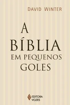 Livro A Bíblia Em Pequenos Goles - Resumo, Resenha, PDF, etc.
