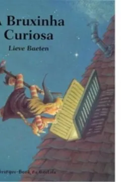 Livro A Bruxinha Curiosa - Resumo, Resenha, PDF, etc.