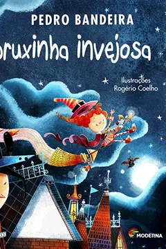 Livro A Bruxinha Invejosa - Resumo, Resenha, PDF, etc.