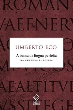 Livro A Busca da Língua Perfeita na Cultura Europeia - Resumo, Resenha, PDF, etc.