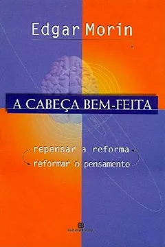Livro A Cabeça Bem-Feita - Resumo, Resenha, PDF, etc.