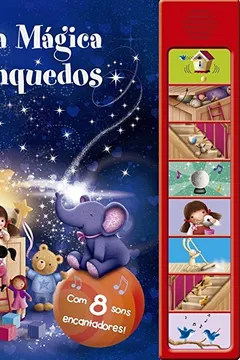 Livro A caixa mágica de brinquedos: com 8 sons encantadores! - Resumo, Resenha, PDF, etc.