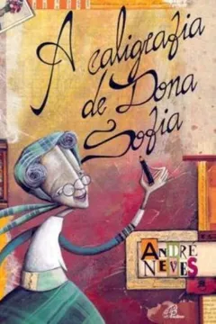 Livro A Caligrafia De Dona Sofia - Resumo, Resenha, PDF, etc.