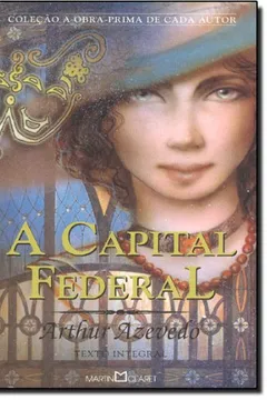 Livro A Capital Federal - Resumo, Resenha, PDF, etc.