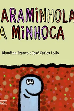 Capa do livro A Caraminhola Da Minhoca